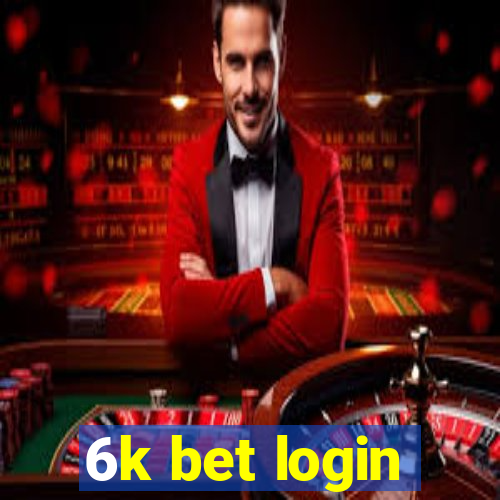 6k bet login